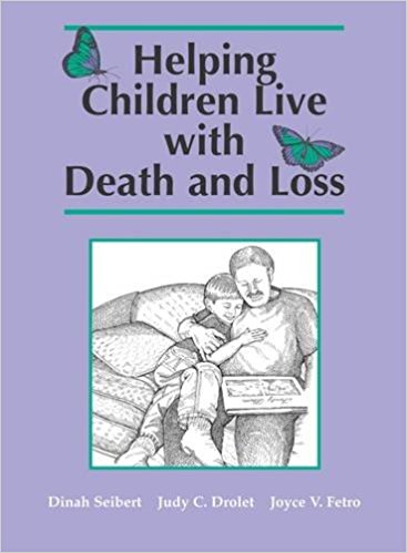 Helping Children Live with Death and Loss